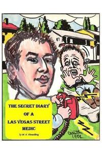 bokomslag The Secret Diary of a Las Vegas Street Medic