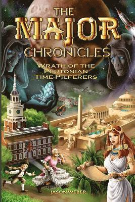 Jason Weber - Wrath of the Plutonian Time-Pilferers, Häftad