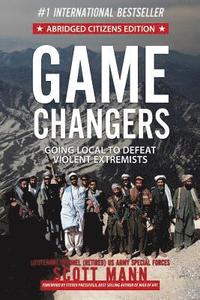 bokomslag Game Changers (Abridged Citizens Edition): Going Local to Defeat Violent Extremists