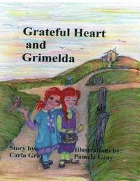 bokomslag Grateful Heart and Grimelda