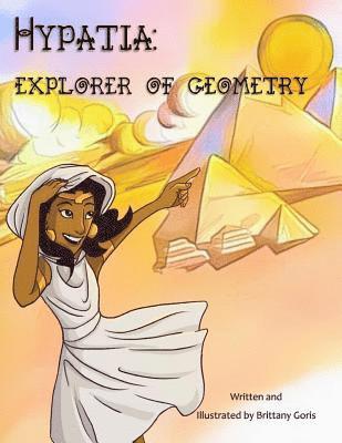 Hypatia: Explorer of Geometry 1