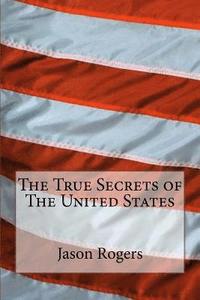 bokomslag True Secrets of The United States