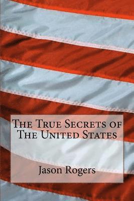 bokomslag True Secrets of The United States