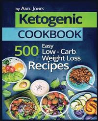 bokomslag Ketogenic Cookbook: 500 Easy Low-Carb Weight Loss Recipes