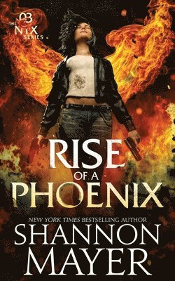 Shannon Mayer - Rise of a Phoenix, Häftad