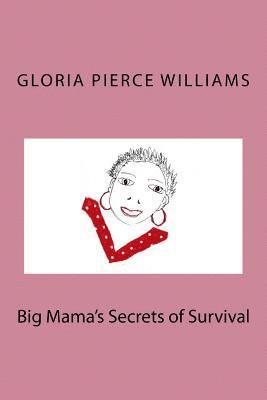 bokomslag Big Mama's Secrets of Survival