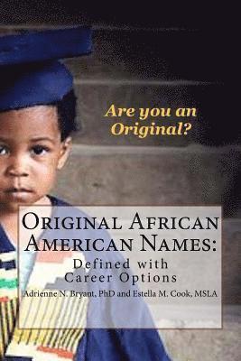 Original African American Names: Defined with Career Options 1