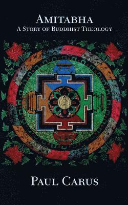 Amitabha: A Story of Buddhist Theology