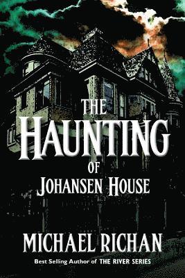 Michael Richan - The Haunting of Johansen House, Häftad