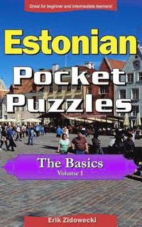 bokomslag Estonian Pocket Puzzles - The Basics - Volume 1: A Collection of Puzzles and Quizzes to Aid Your Language Learning