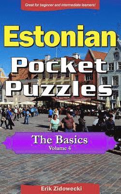 bokomslag Estonian Pocket Puzzles - The Basics - Volume 4: A Collection of Puzzles and Quizzes to Aid Your Language Learning