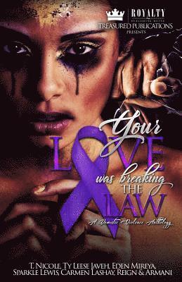 bokomslag Your Love Was Breaking the Law: A Domestic Violence Anthology