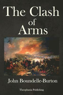 John Bloundelle-Burton - The Clash of Arms, Häftad