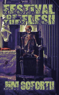 Jim Goforth - Festival of the Flesh: Book 2, Häftad