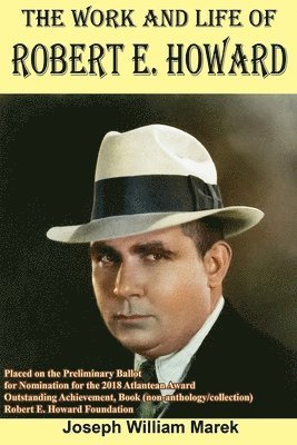 bokomslag The Work and Life of Robert E. Howard