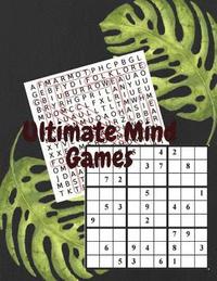 bokomslag Ultimate Mind Games: Adult Activity Book Sudoku, Word Search, Logic & Brain Teaser Number Puzzles Games Book Volume 1