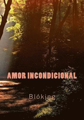 Amor incondicional 1