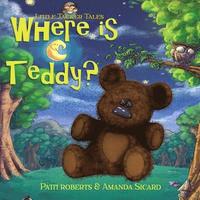 bokomslag Where Is Teddy?: A cosy bedtime story