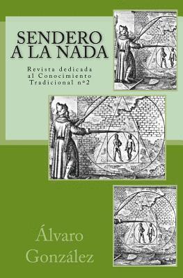 Sendero a la Nada: Revista dedicada al Conocimiento Tradicional 1