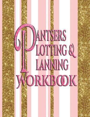 bokomslag Pantsers Plotting & Planning Workbook