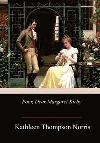 bokomslag Poor, Dear Margaret Kirby