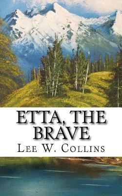 Etta, the Brave 1