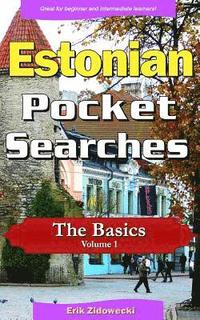 bokomslag Estonian Pocket Searches - The Basics - Volume 1: A Set of Word Search Puzzles to Aid Your Language Learning
