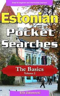 bokomslag Estonian Pocket Searches - The Basics - Volume 2: A Set of Word Search Puzzles to Aid Your Language Learning