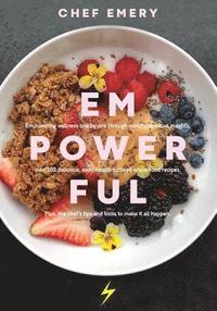 bokomslag EmPowerful: Finding Empowerment and the Sacred in the Everyday Through Connection and Food