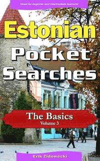 bokomslag Estonian Pocket Searches - The Basics - Volume 3: A Set of Word Search Puzzles to Aid Your Language Learning