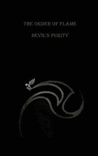 bokomslag The Order Of Flame: Devil's Purity