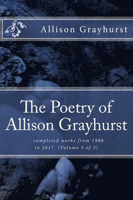 bokomslag The Poetry of Allison Grayhurst