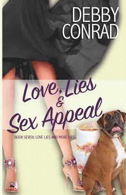 Debby Conrad - Love, Lies and Sex Appeal, Häftad