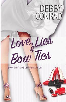 bokomslag Love, Lies and Bow Ties