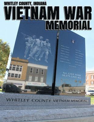 Whitley County, Indiana Vietnam War Memorial 1