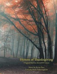 bokomslag Hymns of Thanksgiving: Original Hymns for SATB Voices