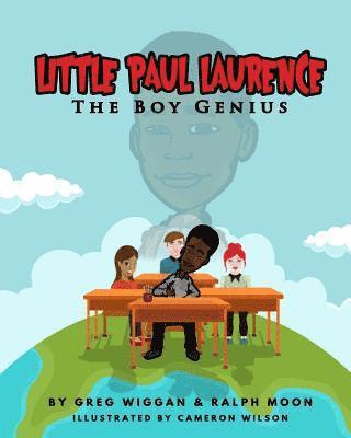 Little Paul Laurence: The Boy Genius 1