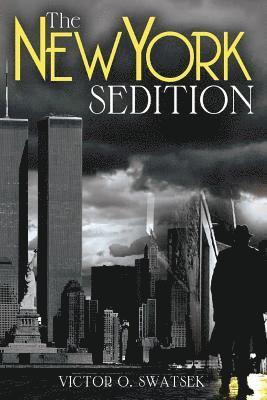 Victor O. Swatsek - The New York Sedition, Häftad
