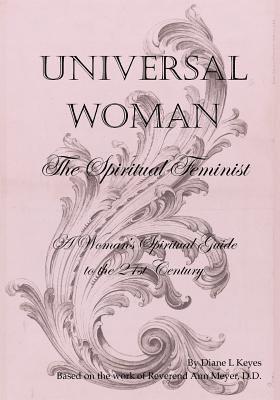 Universal Woman: The Spiritual Feminist 1