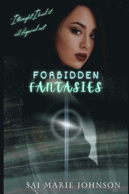 Sai Marie Johnson - Forbidden Fantasies, Häftad