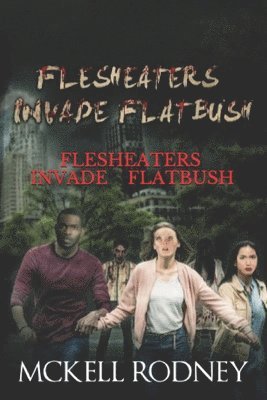 bokomslag Flesh-Eater's Invade Flatbush