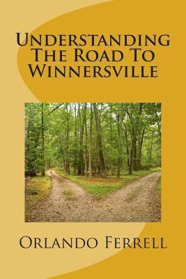 bokomslag Understanding the Road to Winnersville: Understanding the Road to Winnersville