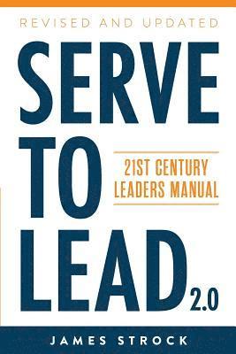 James Strock - Serve to Lead, Häftad