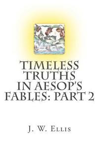 bokomslag Timeless Truths in Aesop's Fables: Part 2