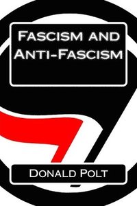 bokomslag Fascism and Anti-Fascism