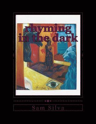 Sam Silva - rhyming in the dark, Häftad