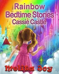 bokomslag Rainbow Bedtime Stories: Cassie Castle