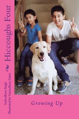 Hiccoughs Four: Growing Up 1