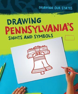 Elissa Thompson - Drawing Pennsylvania's Sights and Symbols, Inbunden