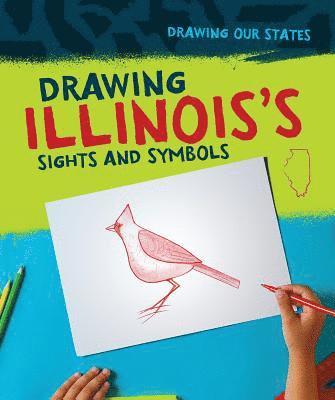 Elissa Thompson - Drawing Illinois's Sights and Symbols, Häftad